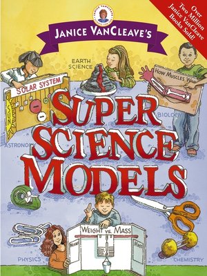 cover image of Janice VanCleave's Super Science Models